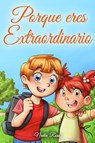 Porque eres Extraordinario - Special Art Stories ; Nadia Ross - 9791280592934
