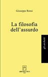 La filosofia dell'assurdo - Giuseppe Rensi - 9791280625465
