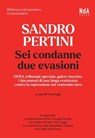 Sandro Pertini. Sei condanne due evasioni - AA. VV. - 9791280663283