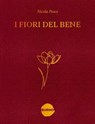 I Fiori del Bene - Nicola Pesce - 9791280772121
