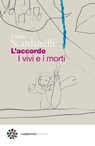 L’accordo. I vivi e i morti - Paolo Scardanelli ; Marco Pennisi - 9791280794284