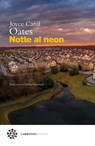 Notte al neon - Joyce Carol Oates ; Marco Pennisi - 9791280794307