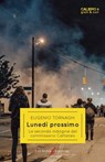 Lunedì prossimo - Eugenio Tornaghi - 9791280845535
