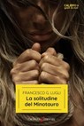 La solitudine del Minotauro - Francesco G. Lugli - 9791280845887
