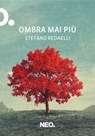 Ombra mai più - Stefano Redaelli - 9791280857132