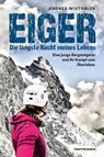 Eiger - Die längste Nacht meines Lebens - Andrea Wisthaler - 9791280864208