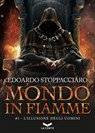 Mondo in fiamme #3 - Edoardo Stoppacciaro - 9791281109537