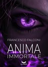 Anima Immortale - Francesco Falconi - 9791281109643