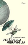 L'età della meraviglia - Richard Holmes - 9791281123151
