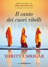 Il canto dei cuori ribelli - Thrity Umrigar - 9791281368408