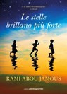 Le stelle brillano più forte - Rami Abou Jamous - 9791281368965
