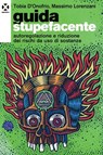 Guida stupefacente - Tobia D’Onofrio - 9791281438255