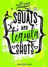 Squats and Tequila Shots - Anita Sessa - 9791281469389