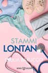 Stammi Lontano - Giulia Barucco - 9791281469556
