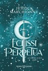 Eclissi Perpetua - Jessica Marchionne - 9791281469778