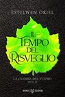 Il tempo del risveglio - Estelwen Oriel - 9791281469822