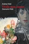 Vivida mon amour - Andrea Vitali - 9791281615052