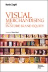 Visual Merchandising and In-Store Brand Equity - 2 Ed. - Karin Zaghi - 9791281627468