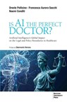 Is AI the Perfect Doctor? - Francesca Aurora Sacchi ; Noemi Conditi ; Oreste Pollicino - 9791281627659