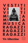 Vestiti musica ragazzi - Viv Albertine - 9791281631274
