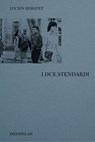 I due stendardi - Lucien Rebatet - 9791281674165