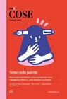 COSE Spiegate bene - Sono solo parole - Stefano Bartezzaghi ; Marco Cassini ; Chiara Galeazzi ; Ilaria Padovan - 9791281724709