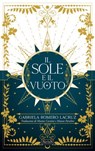 Il sole e il vuoto - Gabriela Romero Lacruz - 9791281777187