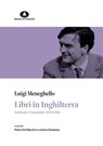Libri in Inghilterra - Luigi Meneghello ; Pietro De Marchi ; Luciano Zampese - 9791281778177