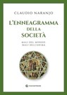 L'enneagramma della società - Claudio Naranjo ; Maurizio Cei - 9791281798090