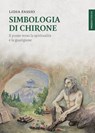 Simbologia di Chirone - Lidia Fassio - 9791281798793