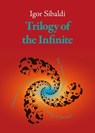 Trilogy of the Infinite - Igor Sibaldi - 9791281798991