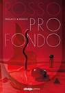 Rosso profondo - Antonio Paolacci ; Paola Ronco - 9791282079068