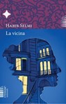La vicina - Habib Selmi - 9791282248082