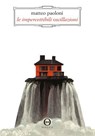 Le impercettibili oscillazioni - Matteo Paoloni - 9791282343022