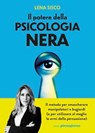 Il potere della psicologia nera - Lena Sisco - 9791282435031