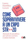 Come sopravvivere a un capo str**zo - Laura Hambley Lovett - 9791282494083