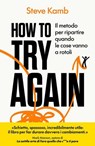 How to try again - Steve Kamb - 9791282494168