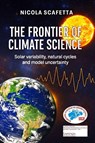The Frontier of Climate Science - Nicola Scafetta - 9791298617605