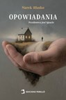 Opowiadania - Marek Hłasko - 9791370194451
