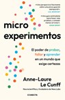 Microexperimentos / Tiny Experiments: How to Live Freely in a Goal-Obsessed World - Anne-Laure Le Cunff - 9791387513016