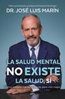 La Salud Mental No Existe / Mental Health Does Not Exist - José Luis Marín - 9791387598587