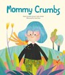Mommy Crumbs - José Carlos Andrés ; Paula González - 9791387834074