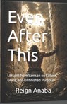 Even After This - Reign Anaba - 9798180239914