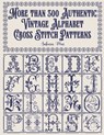 More than 300 Authentic Vintage Alphabet Cross Stitch Patterns: A complete library of alphabets and numbers in every size from grand monograms to tiny - Sakura Mai - 9798196427527