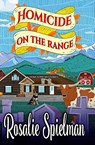 Homicide on the Range - Rosalie Spielman - 9798196820342