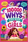 100000 Whys Kids Book for Girls - Qiang Li Wang - 9798198420205