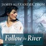 Follow the River -  - 9798200100422