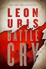 Battle Cry - Leon Uris - 9798200724284