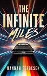 The Infinite Miles - Hannah Fergesen - 9798200850082