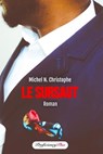 Le Sursaut. La CIA dans le Rétroviseur - Michel N. Christophe - 9798201000400